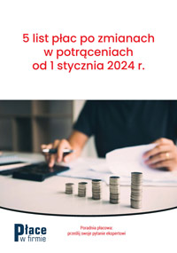 5 list płac po zmianach w potrąceniach od 1 stycznia 2024 r.